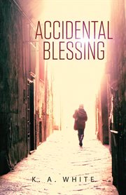 Accidental blessing cover image