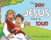 The day jesus came to town cover image