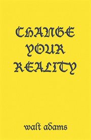 Change your reality cover image