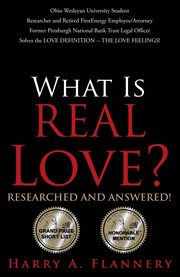 What is real love? researched and answered!. Ohio Wesleyan University Student Researcher and Retired First Energy Employee/Attorney Former Pittsb cover image