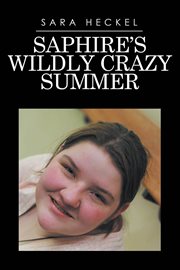 Saphire's wildly crazy summer cover image