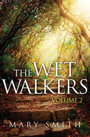 Wet walkers, volume ii cover image