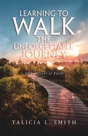 Learning to walk the unforgettable journey. Inspirations of Faith cover image