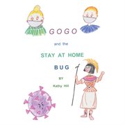 Gogo and the stay at home bug cover image