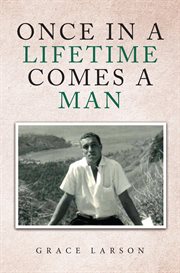 Once in a lifetime comes a man cover image
