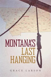 Montana's last hanging cover image