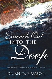 Launch out into the deep cover image