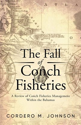 Cover image for The Fall Of Conch Fisheries