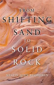From shifting sand to solid rock cover image
