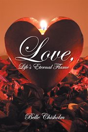 Love, life's eternal flame cover image
