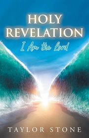Holy revelation. I Am The Lord cover image
