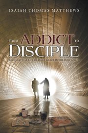 From addict to disciple cover image