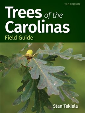 Cover image for Trees of the Carolinas Field Guide
