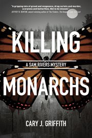 Killing Monarchs : Sam Rivers Mystery cover image