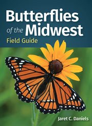 Butterflies of the Midwest Field Guide : Butterfly Identification Guides cover image