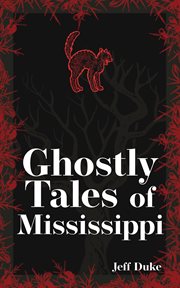 Ghostly tales of Mississippi cover image