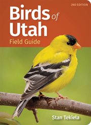Birds of Utah Field Guide : Bird Identification Guides cover image