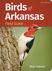 Birds of Arkansas Field Guide : Bird Identification Guides cover image