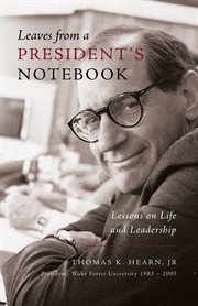 Leaves from a President's Notebook: Lessons on Life and Leadership cover image