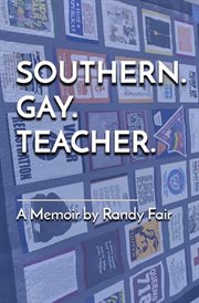 Southern. Gay. Teacher cover image