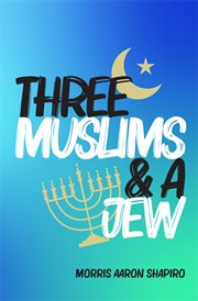 Three muslims & a jew cover image