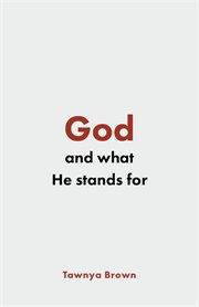 God and what he stands for cover image