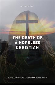 The death of a hopeless christian cover image