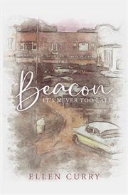 Beacon : it's never too late cover image
