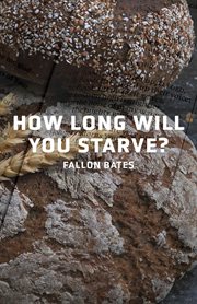 How long will you starve? cover image