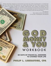 God, money & you workbook. 60 Days of Financial Answers to Change Your Life cover image