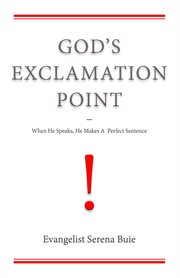 God's exclamation point. When He Speaks, He Makes A Perfect Sentence cover image