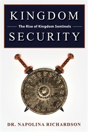 Kingdom security and the rise of kingdom sentinels. The Rise of Kingdom Sentinels cover image