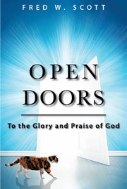 Open doors. To the Glory and Praise of God cover image