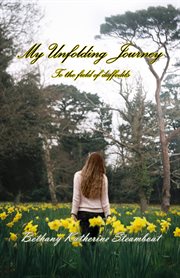 My unfolding journey to the field of daffodils cover image