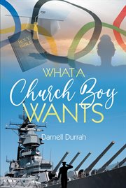 What a church boy wants cover image