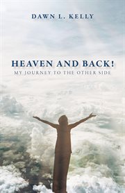 Heaven and back! cover image