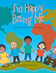 I'm happy being me. Children's Poems and Prayers cover image