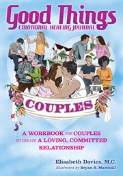 Good things emotional healing journal for couples cover image