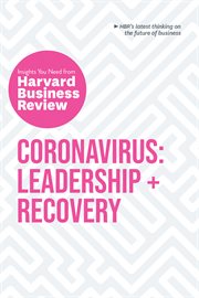 Coronavirus: leadership and recovery: the insights you need from harvard business review cover image