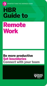 HBR GUIDE TO REMOTE WORK cover image
