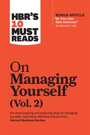 HBR's 10 must reads : on managing yourself. Vol. 2 cover image