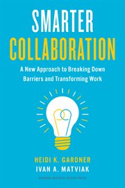 Smarter collaboration : a new approach to breaking down barriers and transforming work cover image