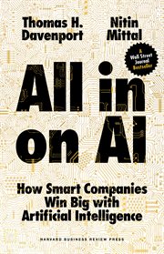 All-in On AI : How Smart Companies Win Big with Artificial Intelligence cover image