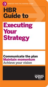 HBR Guide to Executing Your Strategy : HBR Guide cover image