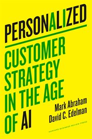 Personalized : Customer Strategy in the Age of AI cover image