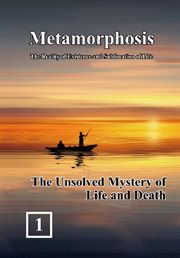 The unsolved mystery of life and death cover image
