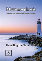 Unveiling the true veil of life : Metamorphosis: The Reality of Existence and Sublimation of Life cover image
