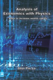 Analysis of economics with physics. Ways to Increase Wealth Rapidly cover image