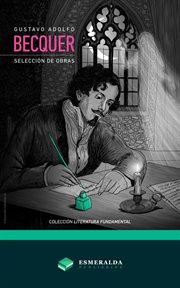 Gustavo adolfo bécquer - selección de obras : Selección de obras cover image
