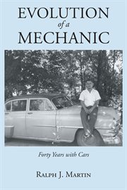 Evolution of a mechanic. Forty Years with Cars cover image